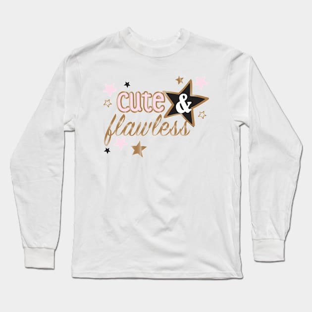 Cute and Flawless Long Sleeve T-Shirt by ART_BY_RYAN